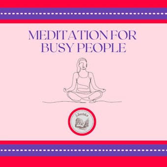 Meditation For Busy People - undefined