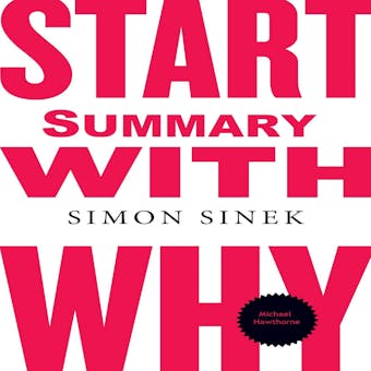 Start With Why Summary - undefined