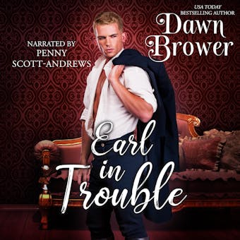 Earl In Trouble: One Wicked Kiss - Dawn Brower