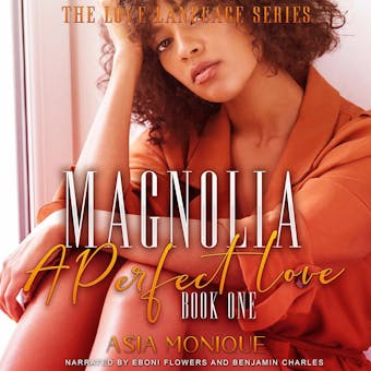 Magnolia: A Perfect Love - undefined