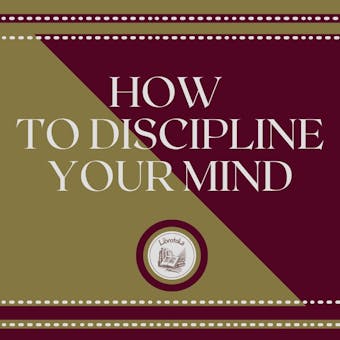 How to Discipline Your Mind - undefined