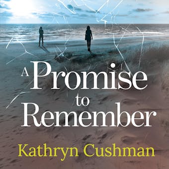 A Promise to Remember - Kathryn Cushman