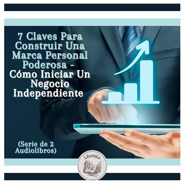 7 Claves Para Construir Una Marca Personal Poderosa - Cómo Iniciar Un ...