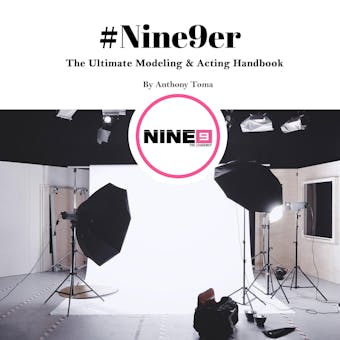 #Nine9er: The Ultimate Modeling & Acting Handbook - undefined