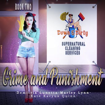 Grime & Punishment - Demitria Lunetta, Marley Lynn, Kate Karyus Quinn