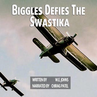 Biggles Defies The Swastika: Captain James Bigglesworth goes undercover in Nazi-occupied Norway and ends up hunting himself on behalf of the dreaded Gestapo - WE Johns