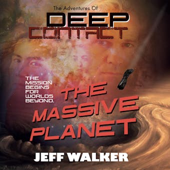 The Massive Planet: The Adventures Of Deep Contact - undefined