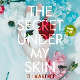 The Secret Under My Skin - undefined