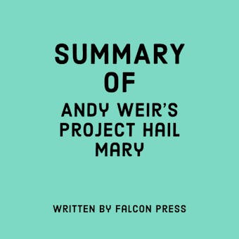 Summary of Andy Weir’s Project Hail Mary - undefined