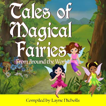 Tales of Magical Fairies: From Around the World - undefined