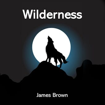 Wilderness - James Brown