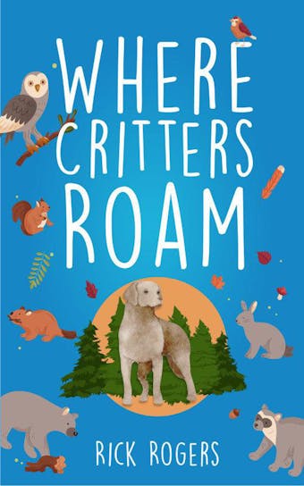 Where Critters Roam - undefined