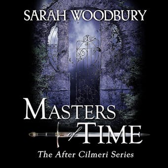 Masters of Time: The After Cilmeri Series - undefined