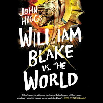 William Blake vs the World - John Higgs