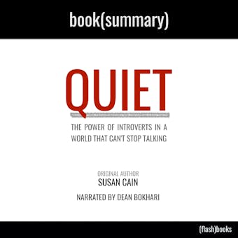Quiet by Susan Cain - Book Summary: The Power of Introverts in a World That Can't Stop Talking