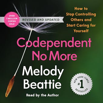 Codependent No More: How to Stop Controlling Others and Start Caring for Yourself - undefined