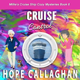 Cruise Control: A Cruise Ship Cozy Mystery