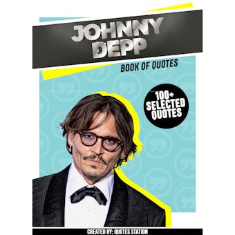 John Depp: Book Of Quotes (100+ Selected Quotes) - undefined