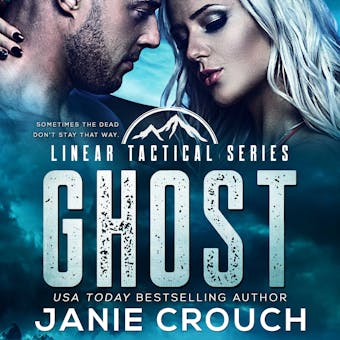 Ghost: A Special Forces alpha hero, military romantic suspense - Janie Crouch