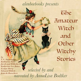 The Amateur Witch and Other Witchy Stories - undefined