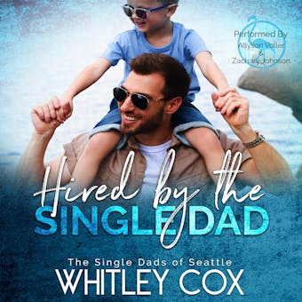 Hired by the Single Dad - undefined
