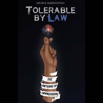Tolerable by Law: The Patterns of Oppression - undefined