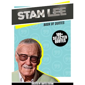 Stan Lee: Book Of Quotes (100+ Selected Quotes) - undefined