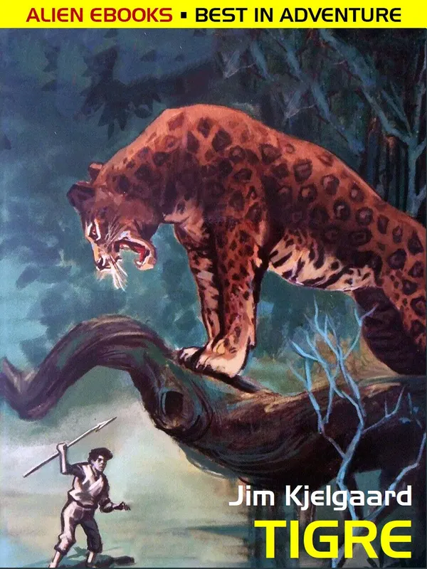Tigre : A Classic of Adventure Fiction
