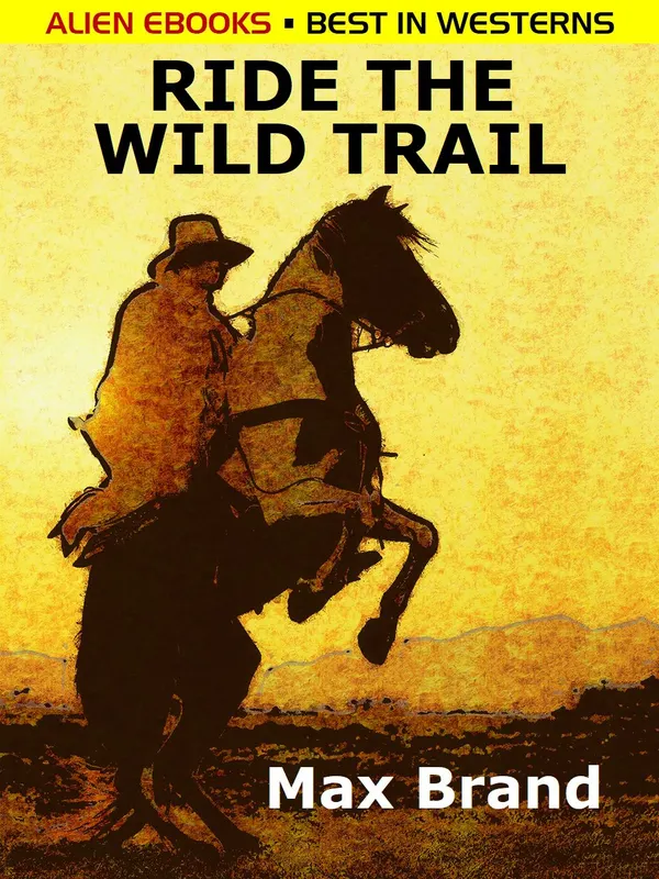 Ride the Wild Trail