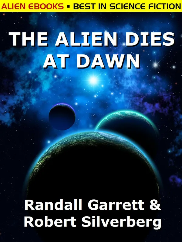 The Alien Dies at Dawn