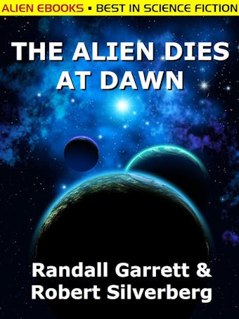 The Alien Dies at Dawn - undefined