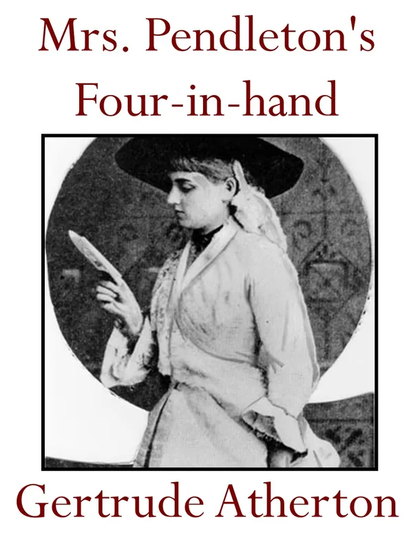 Mrs. Pendleton's Four-in-hand