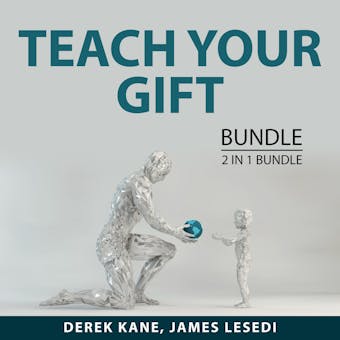 Teach Your Gift Bundle, 2 IN 1 Bundle: The Life Coaching and The Prosperous Coach - James Lesedi, Derek Kane