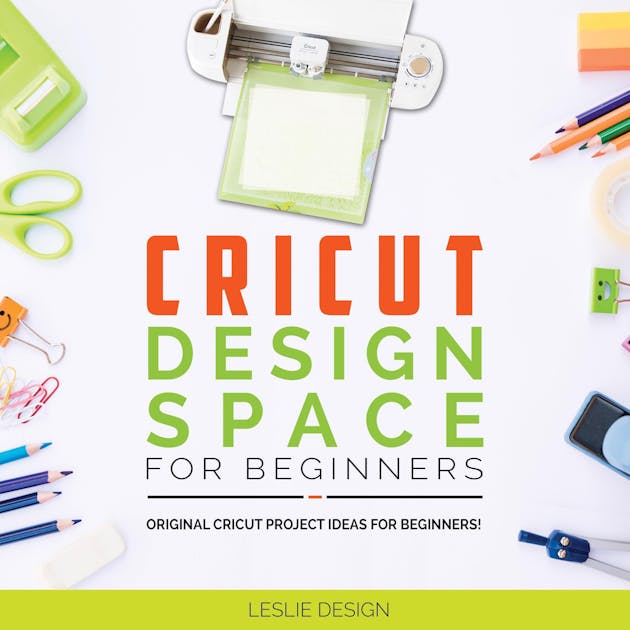 Cricut for Beginners: Unleash Your Creativity with Step-by-Step