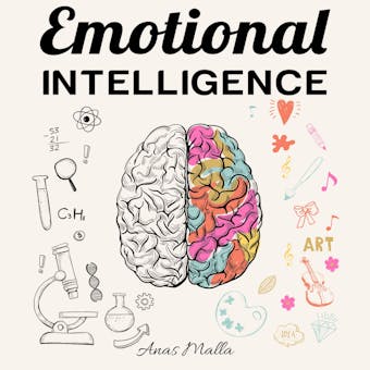 Emotional Intelligence 2.0: Top Strategies for Mastering Your Emotions: Learn How To Measure & Improve Your Emotional Intelligence - undefined