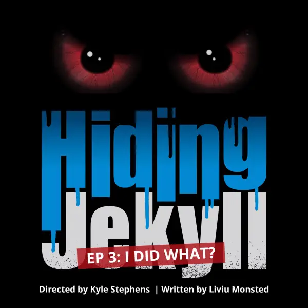 Hiding Jekyll - Radio Play : Episode 3