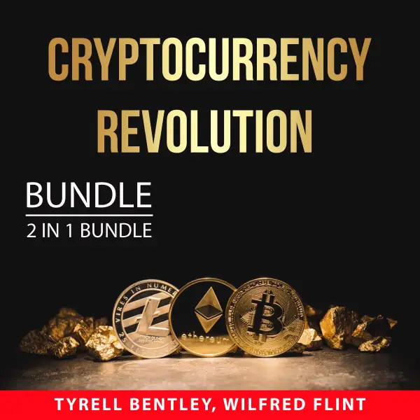 Cryptocurrency Revolution Bundle, 2 in 1 Bundle : Cryptocurrency Mining and New Wealth