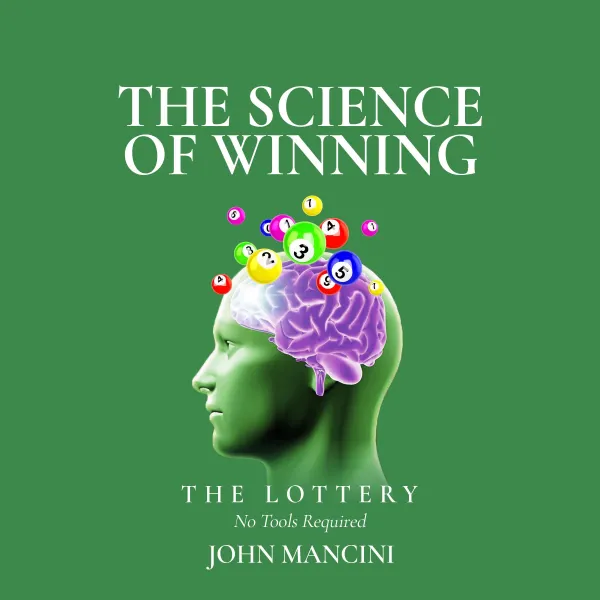 The Science Of Winning...The Lottery : No Tools Required