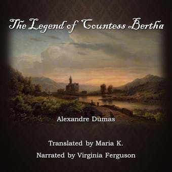 The Legend of Countess Bertha - undefined