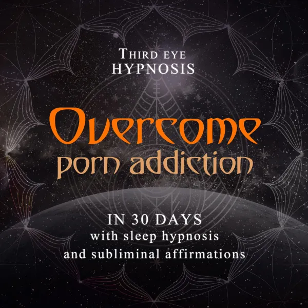 Overcome porn addiction in 30 days : With sleep hypnosis and subliminal affirmations