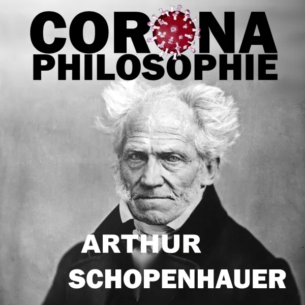 Corona-Philosophie : Aus den Aphorismen zur Lebensweisheit