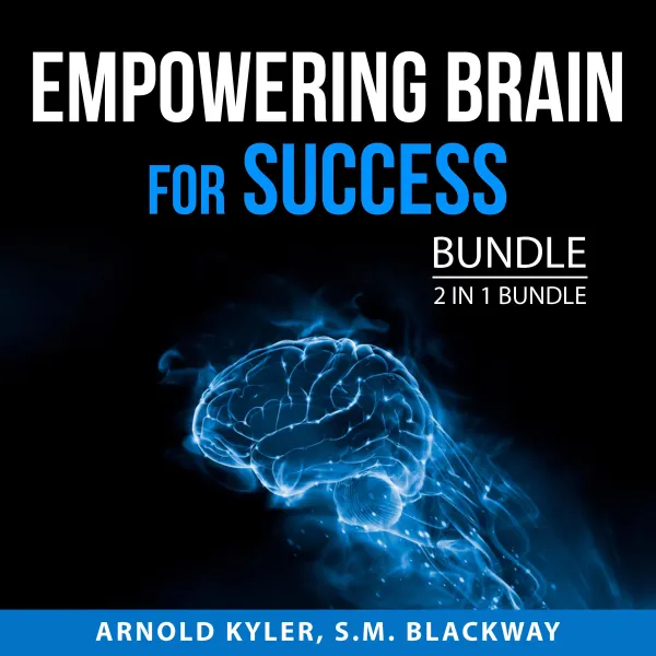 Empowering Brain for Success Bundle, 2 in 1 Bundle : The Champion's Mind and Thinking Clearly