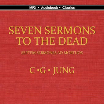Seven Sermons to the Dead: Septem Sermones ad Mortuos - undefined