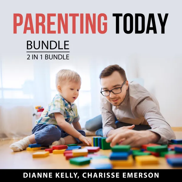 Parenting Today Bundle, 2 in 1 Bundle : Single Parenting and Process of Parenting