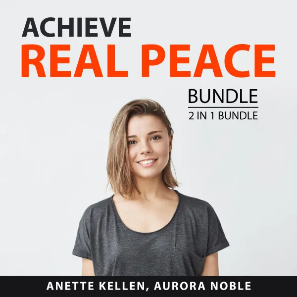 Achieve Real Peace Bundle, 2 in 1 Bundle : Relax More and Find Peace