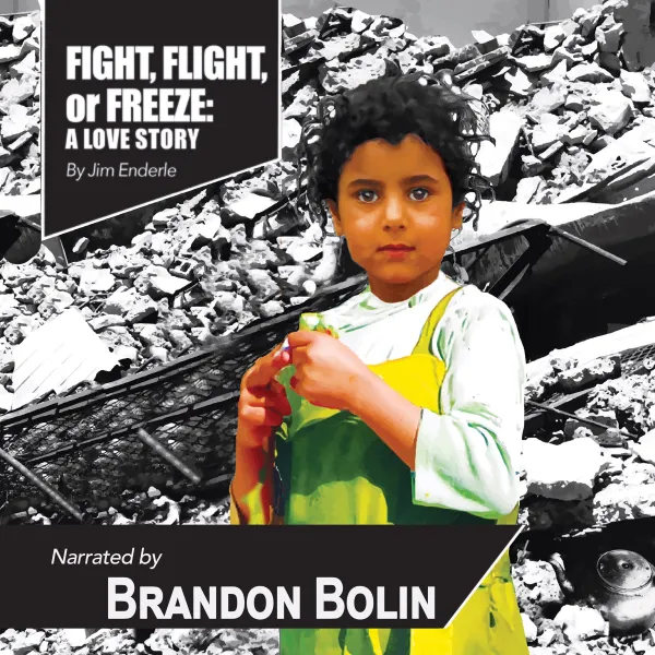 Fight, Flight or Freeze : A Love Story
