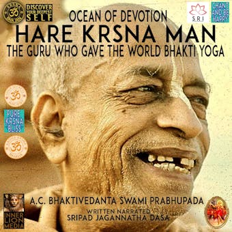 Ocean Of Devotion Hare Hrsna Man The Guru Who Gave The World Bhakti Yoga A.C. Bhaktivedanta Swami Prabhupada - undefined