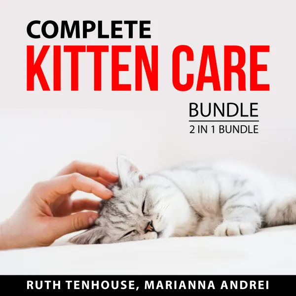Complete Kitten Care Bundle, 2 in 1 Bundle : Catification and Cat Tale