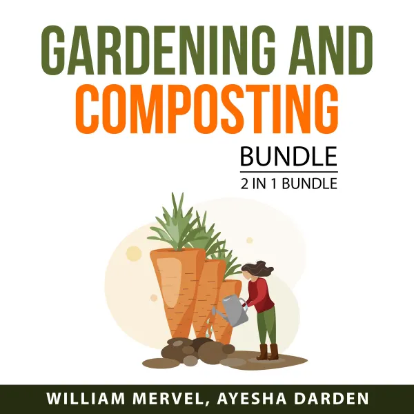 Gardening and Composting Bundle, 2 in 1 Bundle : Compost Everything and Mind on Plants