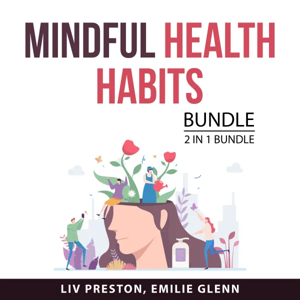 Mindful Health Habits, 2 in 1 Bundle : New Good Food and The Healthy Makeover